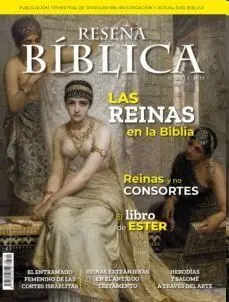 Reseña Biblica 115 / las Reinas en la Biblia