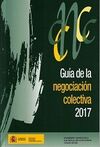 GUÍA DE LA NEGOCIACIÓN COLECTIVA 2017