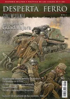 Desperta Ferro Contemporánea. 16: la Batalla de Guadalajara 1937