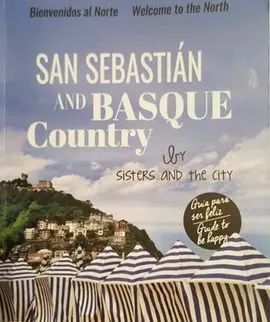 San Sebastian And Basque Country By Sisters And The City