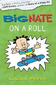 Big Nate. 3: On a Roll