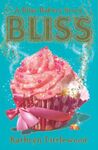 THE BLISS BAKERY TRILOGY. 1: BLISS