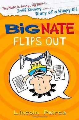 Big Nate. 5: Flips Out