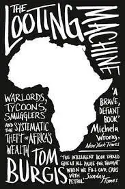 The Looting Machine: Warlords, Tycoons, Smugglers