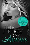 THE EDGE OF ALWAYS