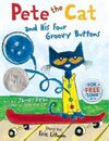 PETE THE CAT AND HIS FOUR GROOVY BUTTONS