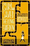 THE GIRL WHO SAVED THE KING OF SWEDEN