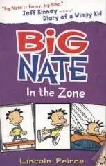 Big Nate. 6: In The Zone