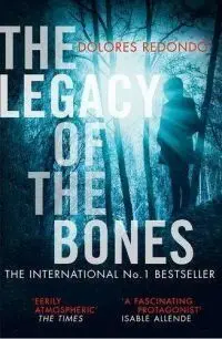 The Legacy Of The Bones (The Baztan Trilogy, Book 2)