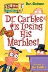 DR. CARBLES IS LOSING HIS MARBLES!