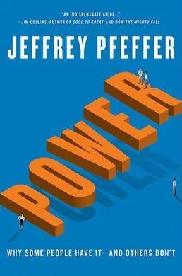 Power: Why Some People Have It-And Others Don't