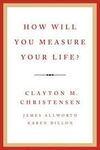 HOW WILL YOU MEASURE YOUR LIFE