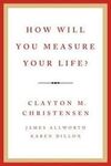 HOW WILL YOU MEASURE YOUR LIFE