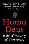 HOMO DEUS: ABRIEF HISTORY OF TOMMORROW