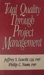 TOTAL QUALITY THROUGH PROJECT MANAGEMENT