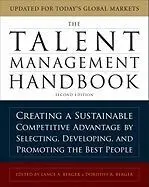 The Talent Management Handbook: Creating a Sustainable Competitive Advantage By Selecting, Developing, And Promoting The Best People. 2Nd. Ed.