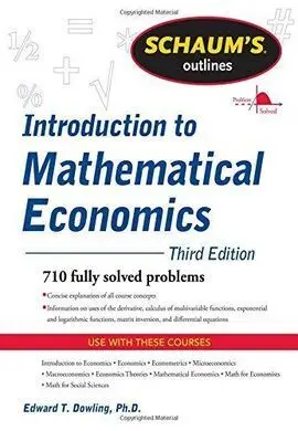Schaum's Outline Of Theory And Problems Of Introduction To Mathematical Economics