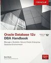 ORACLE DATABASE 12C DBA HANDBOOK