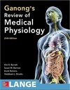 GANONG'S REVIEW OF MEDICAL PHYSIOLOGY 25TH EDITION (2016)