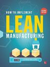 HOW TO IMPLEMENT LEAN MANUFACTURING, SECOND EDITION