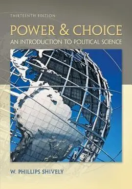 Power & Choice: An Introduction To Political Science