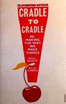 CRADLE TO CRADLE