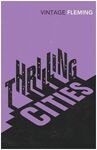 THRILLING CITIES (VINTAGE CLASSICS)