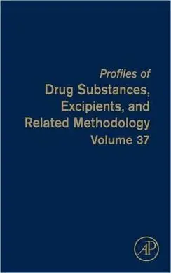 Profiles Of Drug Substances, Excipients, And Related Methodology. Volume 37