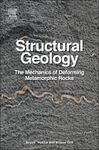STRUCTURAL GEOLOGY: THE MECHANICS OF DEFORMING METAMORPHIC ROCKS (30-12-14)
