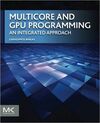 MULTICORE AND GPU PROGRAMMING
