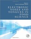 ELECTRONIC NOSES AND TONGUES IN FOOD SCIENCE, 1ST EDITION