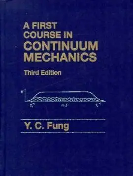 First Course In Continuum Mechanics (3Rd Edition)