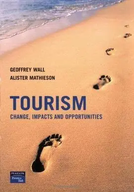 Tourism: Change, Impacts And Opportunities