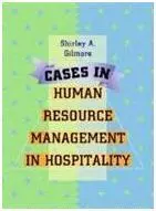 Cases In Human Resource Management In Hospitality