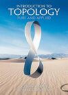 INTRODUCTION TO TOPOLOGY:  PURE AND APPLIED