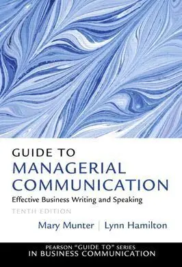 Guide To Managerial Communication (10ª Ed. )