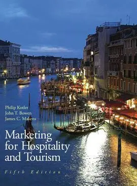 Marketing For Hospitality And Tourism (5ª Ed. )