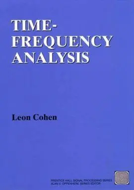 Time Frequency Analysis: Theory And Applications