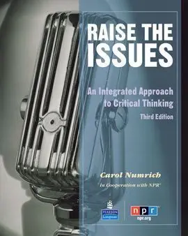 Raise The Issues. An Integrated Approach To Critical Thinking