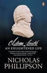 ADAM SMITH: AN ENLIGHTENED LIFE