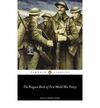 THE PENGUIN BOOK OF FIRST WORLD WAR POETRY