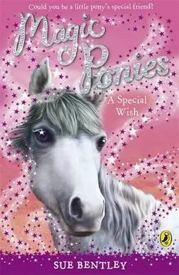 Magic Ponies. 2: a Special Wish
