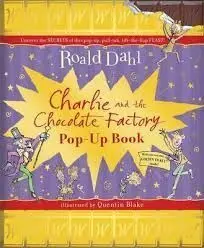 Charlie And The Chocolate Factory. Pop Up Book