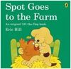 SPOT GOES TO THE FARM