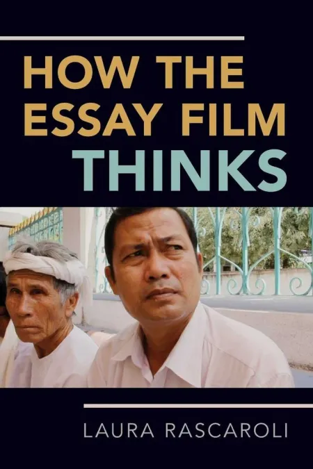 How The Essay Film Thinks