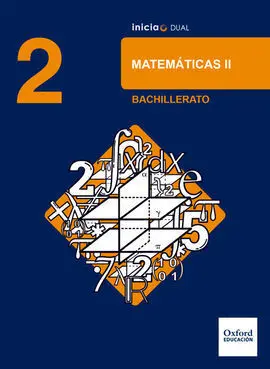 Inicia Dual - Matemáticas - 2º Bachillerato - Libro del Alumno