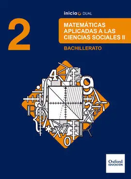 Inicia Dual - Matemáticas Aplicadas a las Ciencias Sociales - 2º Bachillerato - Libro del Alumno