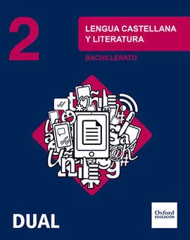 Inicia Dual - Lengua Castellana y Literatura - 2º Bachillerato - Libro del Alumno