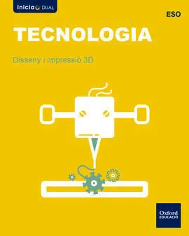 Inicia Dual - Tecnología eso - Diseño e Impresión 3D - Valenciano