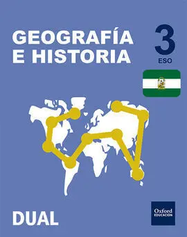 Inicia Dual - Geografía e Historia - 3º eso - Libro del Alumno (Andalucía)